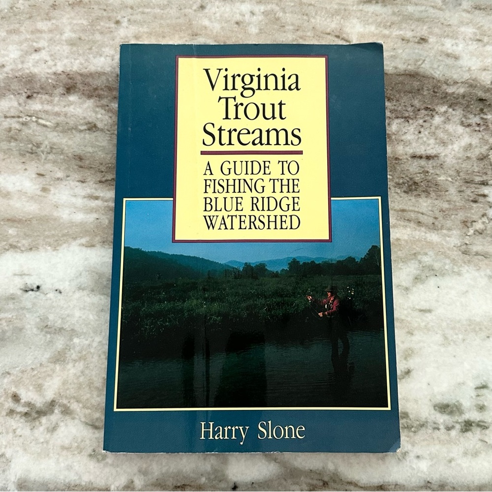 Virginia Trout Streams -Guide To Fishing The Blue Ridge Watershed Paperback Book
